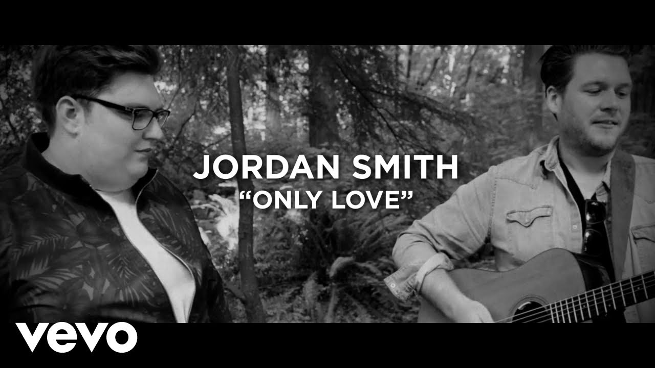 Jordan Smith   Only Love Acoustic