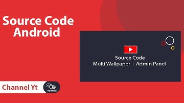 Source Code Multi Application Wallpaper + Admin Panel (Android Studio) | Reskin Android App 2021
