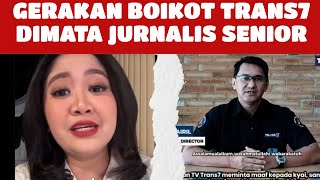 THIS SENIOR JOURNALIST RESPONDS TO THE TRANS7 MOVEMENT AND SHOULD COVER IT IN A BALANCED MANNER
