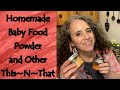 Baby Food Powder, Dried Meats, and Other This~N~That