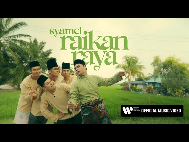 Syamel – Raikan Raya (Official Music Video) class=
