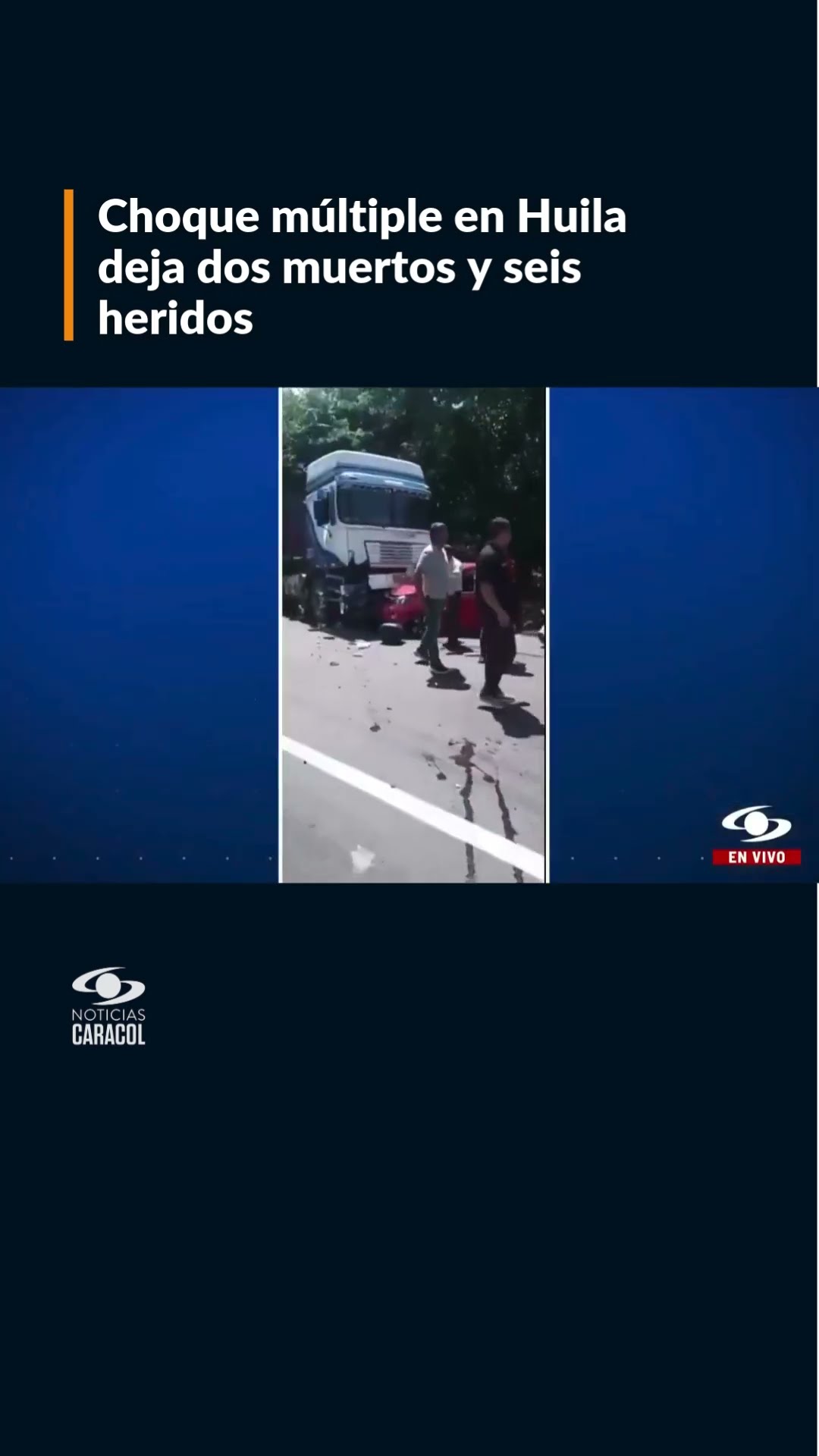 Choque múltiple en Huila deja dos personas muertas y seis más heridas