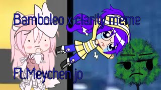 Bamboleo X clarity meme II Amy_official x II Ft. meychen jo