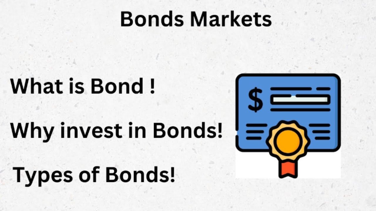 the Bond Market: How Bonds Work, Their Impact on the Economy, Key Insights for Investors, and types