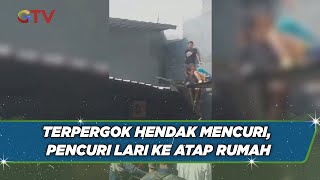Terpergok Hendak Mencuri, Pelaku Lempari Warga dengan Genting hingga Jatuh dari Atap - BIM 26/06