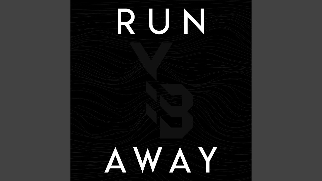 Watch Run Away on YouTube Watch Run Away on YouTube
