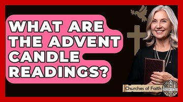 What Are The Advent Candle Readings? - Churches Of Faith