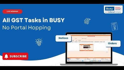 GST Portal + BUSY: Upload, Reset, Reconcile & File Faster | All Inside BUSY