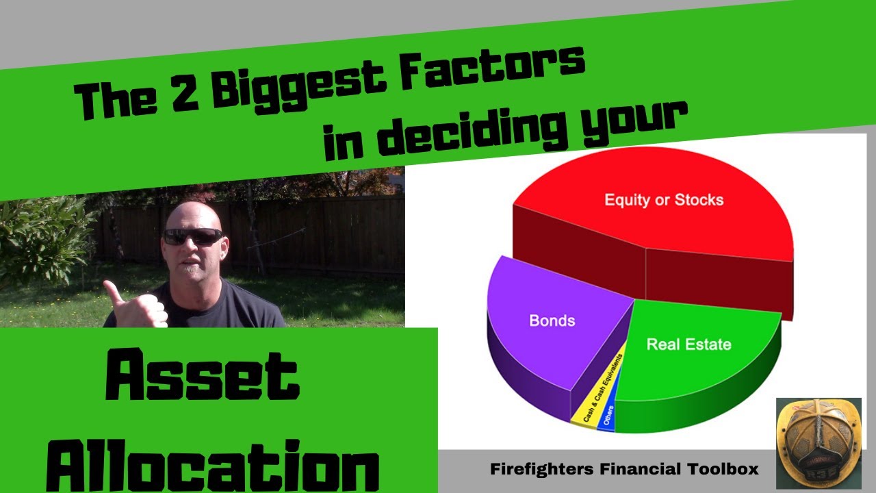 Asset Allocation (The 2 biggest Factors)