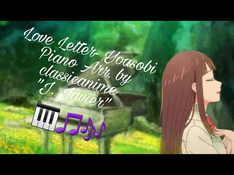 Love Letter 🎹🎵🎶 - Ayase/Yoasobi 🎹🎵🎶