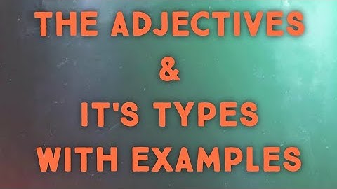 THE ADJECTIVE AND IT