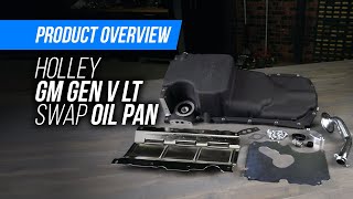 Holley LT Swap Engine Oil Pan - Swap Your Gen V LT Engine With Style And Function