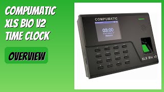REVIEW (2026): COMPUMATIC XLS Bio v2 Time Clock. Features