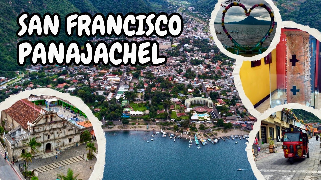 San Francisco Panajachel / 10-10 / Pueblito Mágico / Vuelta al Lago de Atitlán / Sololá / Guatemala