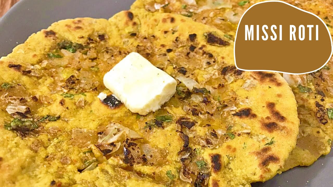 Chickpea Bread Recipe Punjabi Missi Roti How To Make Spicy Missi