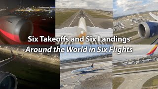 Six Takeoffs and Six Landings: Go Around the World