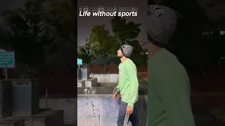 Life without sports😣 #sports #sport #fitness #flip #shorts