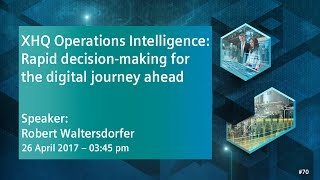 Famous XHQ Operations Intelligence -  Rapid decision-making | 26 April 2017 - 3:45 pm Wealth