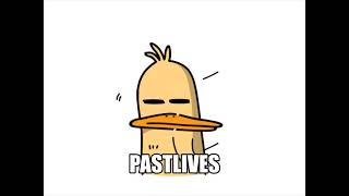 [DUCK VERS] Pastlives - sapientdream
