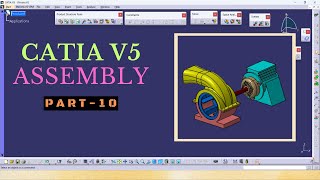 CATIA V5 Assembly Tutorials Part-10 | Motor Blower Assembly Step-by-Step Modeling Tutorial
