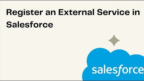 Register an External Service in Salesforce