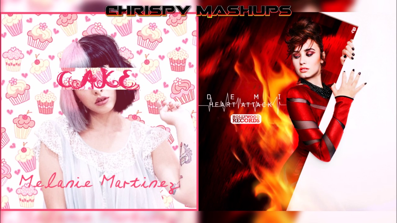 Melanie Martinez & Demi Lovato - Cake / Heart Attack Mashup