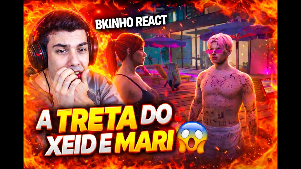BKINHO REACT A TRETA DO XEID E MARI