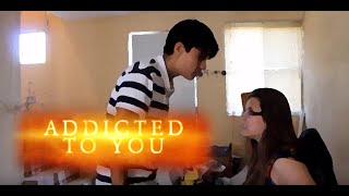 'Addicted To You' (Shortfilm)