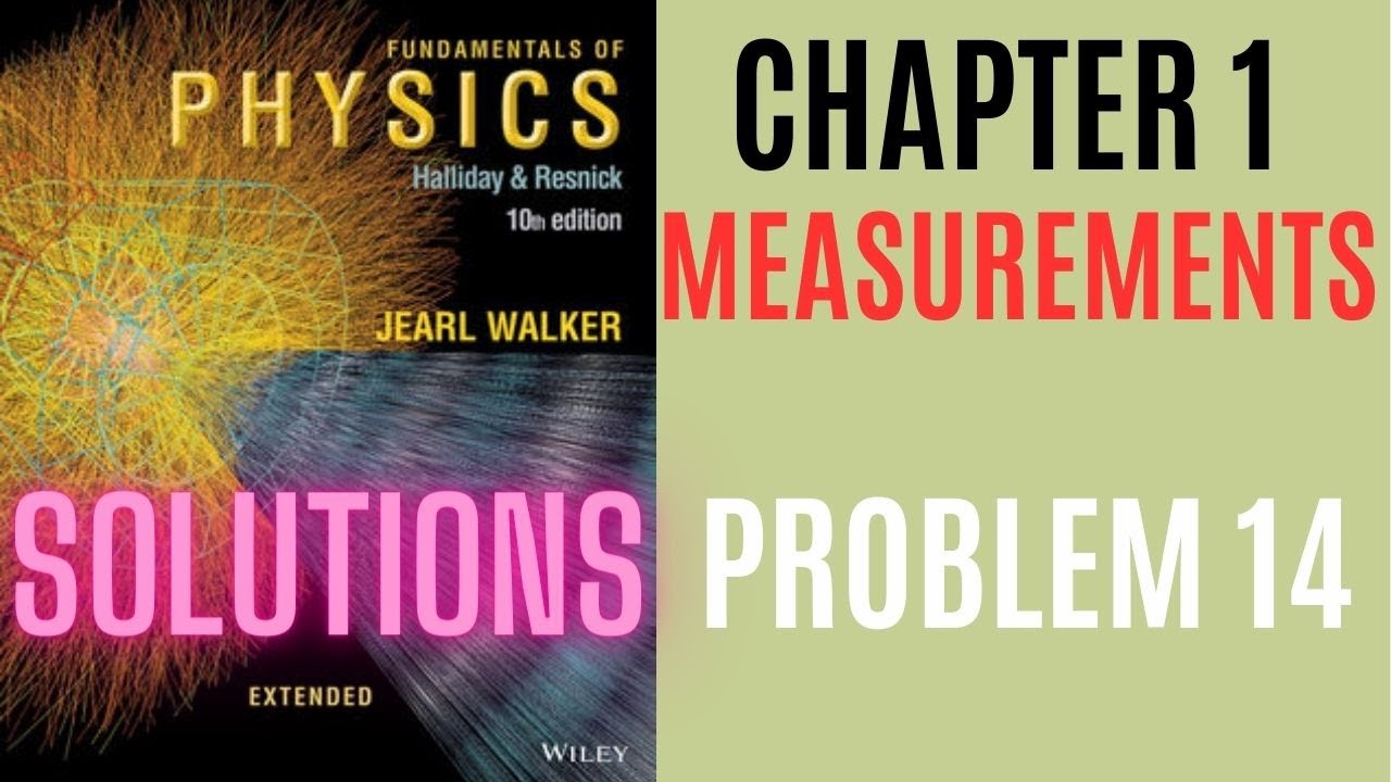 Fundamentals Of Physics Chapter 1 Solutions Halliday Resnick Fundamentals of physics chapter 1 solutions halliday resnick