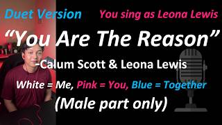 Calum Scott, Leona Lewis - You Are The Reason (Duet Version | Male Part Only) | Cover #duet ❤️