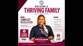 Building A Thriving Family Week 3 - Resolving Conflict In The Family