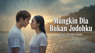 VRANKIE - MUNGKIN DIA BUKAN JODOHKU #tiktok #viralvideo #laguviral #musik #trending #band #fyp 