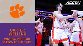 Clemson Forward Carter Welling Regular Season Highlights | 2025-26 ACC Men's Basketball
