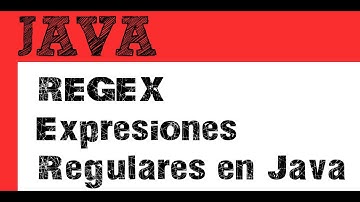 Expresiones regulares (Regex) en Java - Tutorial