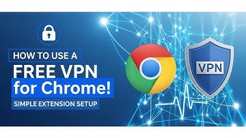 របៀបប្រើVPN FREE  Chrome browser extension | How to Use a Free VPN Chrome Browser Extension 2026 
