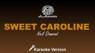 Sweet Caroline - Neil Diamond (Karaoke Version)