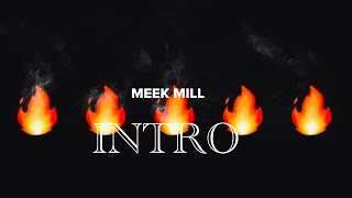 MEEK MILL- Intro(Lyric Video)| Flamerz 5 #meekmill #intro #flamerz5