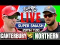 Super Smash Live – Canterbury vs Northern Brave Live, 29th T20 | super smash live match today