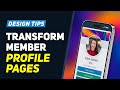 Transforming member profile pages  easy tips  tricks