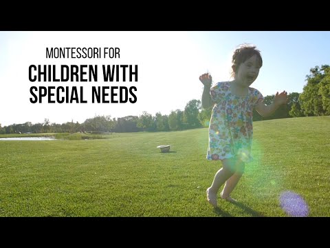 MONTESSORI FOR SPECIAL NEEDS CHILDREN