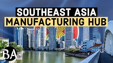 ASEAN: The Future Manufacturing Hub