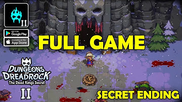 Dungeons of Dreadrock 2 Full Game Walkthrough & Secret Ending (iOS, Android) The Dead King