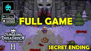 Dungeons of Dreadrock 2 Full Game Walkthrough & Secret Ending (iOS, Android) The Dead King's Secret