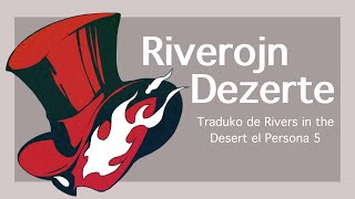 Riverojn Dezerte | Rivers in the Desert (Cover in Esperanto)