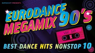 90 Eurodance Megamix Vol. 10  |  Best Dance Hits 90s  |  Mixed by Kutumoff