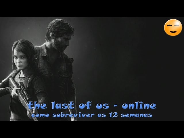 Campanha de 'Last of Us' deve durar entre 12 e 16 horas