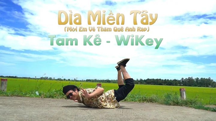Da Min Ty (Mi Em V Thm Qu Anh) - Tam K x Wikey