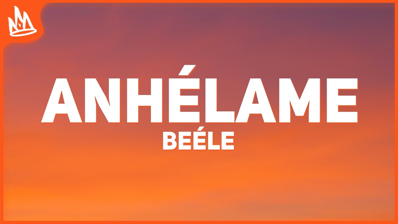 Beéle – anhélame [Letra] - YouTube