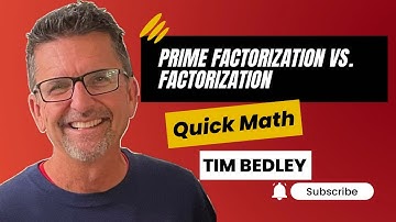 Prime Factorization vs Factorization