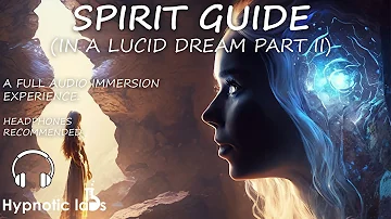 Sleep Hypnosis For Connecting To Your Spirit Guide In A Lucid Dream (Cave and Hammock Imagery)